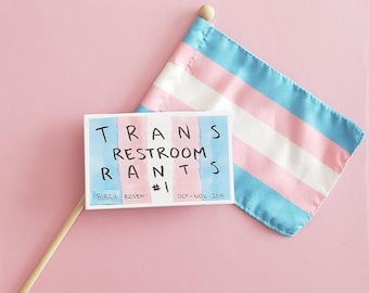 Trans Restroom Rants #1 zine