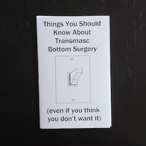 DIGITAL - arquivo para impressão - Coisas que você deve saber sobre a cirurgia transmasc inferior (mesmo que você ache que não quer) zine FTM
