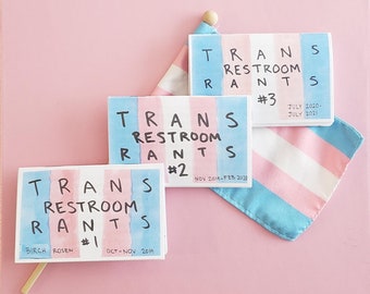 Trans Restroom Rants zine bundle (#1-3)