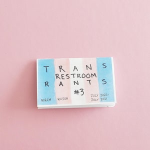 Trans Restroom Rants zine bundle 1-3 image 6