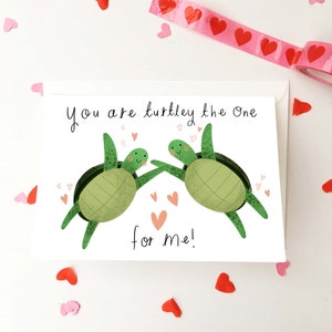 Funny Turtle Valentine's Day Card, Cute Turtle Pun Love Card, Turtley the One For Me Illustrated Valentine Card, Turtle Card For Other Half image 1