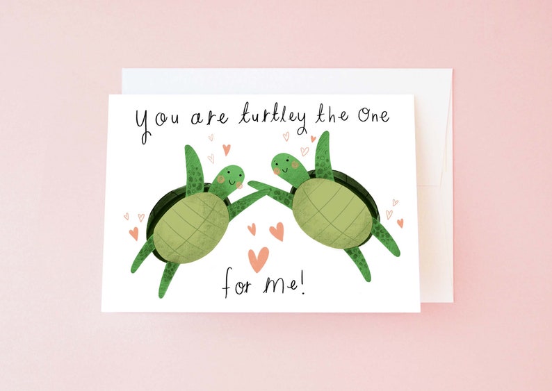 Funny Turtle Valentine's Day Card, Cute Turtle Pun Love Card, Turtley the One For Me Illustrated Valentine Card, Turtle Card For Other Half no