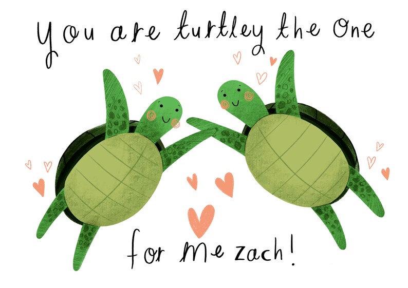 Funny Turtle Valentine's Day Card, Cute Turtle Pun Love Card, Turtley the One For Me Illustrated Valentine Card, Turtle Card For Other Half image 3
