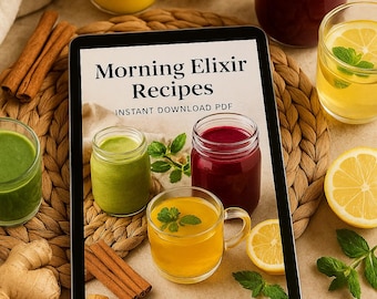 Morgen Elixier Rezepte | Natürliche Energie & Stoffwechsel-Boost-Getränke | Einfache Wellness Heilmittel | Sofort Download PDF