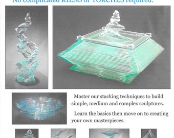 glass art made easy by gary mcclure is a tutorial for people interested in creating stacked glass sculptures