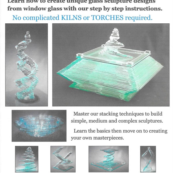 glass art made easy by gary mcclure is a tutorial for people interested in creating stacked glass sculptures