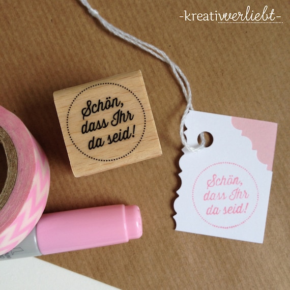 Stempel Hochzeit Stempel Schon Dass Ihr Da Seid Stempel Etsy
