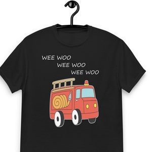 Wee Woo Fire Truck, Firefighter Gift, Funny Firefighter Costume, Wee Woo Squad Shirt, FireTruck Tee, Firefighter Shirt