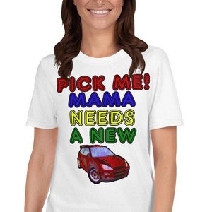 Pick Me Shirt, Mama Needs A New Car Shirt, Game Show Shirt, Game Show Right Price Contestant Shirt, Game Show Costume Shirt