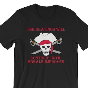 Grappig piraten-T-shirt: The Beatings Will Continue - Talk Like a Pirate Day