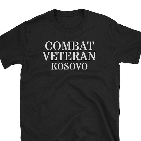 Kosovo military veteran shirt, Kosovo war veteran shirt, combat vet Kosovo shirt, Kosovo shirt, Kosovo veteran shirt