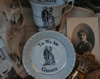Til Death teacup and Saucer