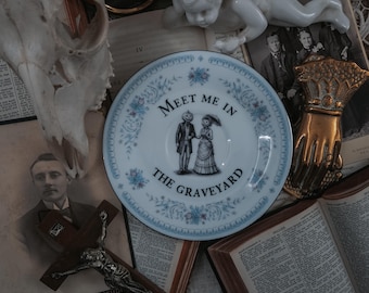 Ceramic Decorative Plate- Meet me in the Graveyard