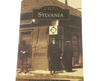 IMAGES Of AMERICA SYLVANIA Paperback Book By Gaye Cindy/Trini Wenninger