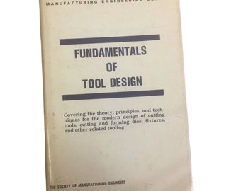Grundlagen des Werkzeugdesigns von der American Society of Tool & Manufacturing Engineers