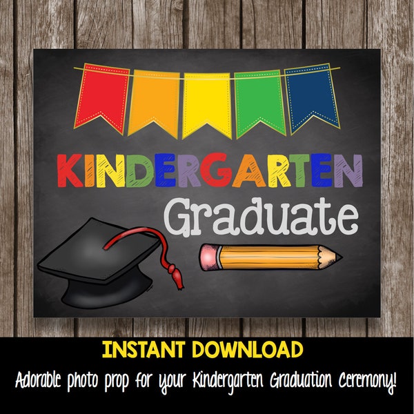 50% OFF SALE - Kindergarten Graduation - Printable - Instant Download - Chalkboard - Poster - Sign - Graduate - Photo Prop