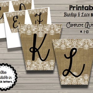 May include: Printable burlap and lace banner with the letters K and L. The banner is decorated with white lace and has a brown burlap background. The letters are black and cursive. The text "Printable Burlap & Lace Banner" and "Complete Alphabet # 1-10" is also visible.
