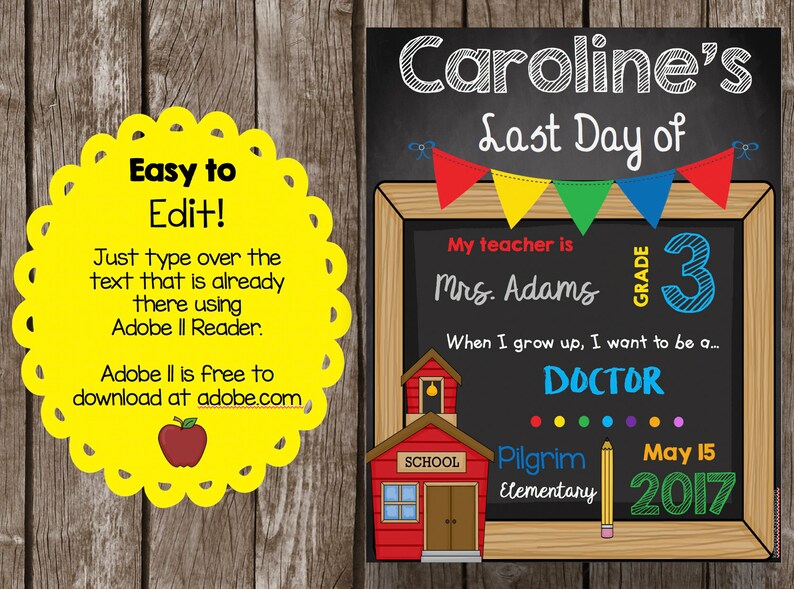 Puede incluir: Una pizarra negra con marco de madera, decorada con banderas de colores. La pizarra dice "Caroline's Last Day of Grade 3". Tambi&eacute;n dice "My teacher is Mrs. Adams" y "When I grow up, I want to be a... DOCTOR". La pizarra tambi&eacute;n incluye una ilustraci&oacute;n de una escuela roja, el texto "Pilgrim Elementary" y la fecha "May 15, 2017".