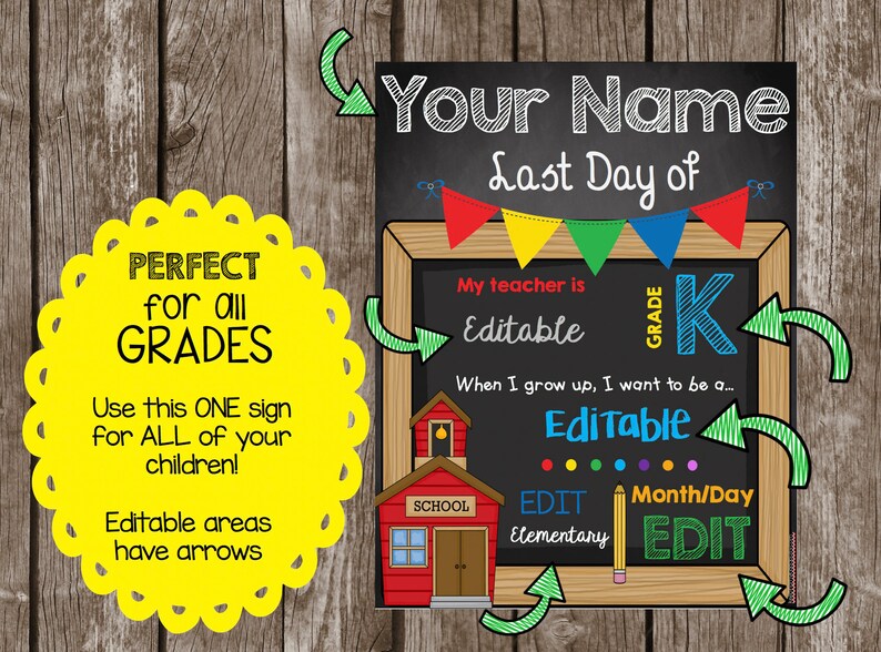 Puede incluir: Un cartel de pizarra con un gr&aacute;fico de una escuela y campos de texto editables para el nombre del estudiante, el grado, el nombre del maestro y lo que quiere ser cuando crezca. El cartel est&aacute; decorado con banderas de colores y flechas que apuntan a las &aacute;reas editables. El texto en el cartel dice "Your Name Last Day of".
