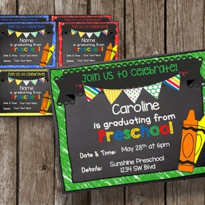 May include: A green, yellow, and black chalkboard style invitation with a colorful banner and crayon illustration. The text reads "Join Us to Celebrate! Caroline is graduating from Preschool. Date & Time: May 28th at 6pm. Details: Sunshine Preschool 1234 SW Blvd."