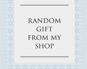 Random gift includes 1 or 2 items