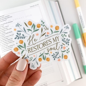 He Restores My Soul, Psalm 23, Christian Bible Verse Sticker, Cool Vinyl Flower Stickers, Botanical Stickers, Faith Sticker, Jesus Sticker