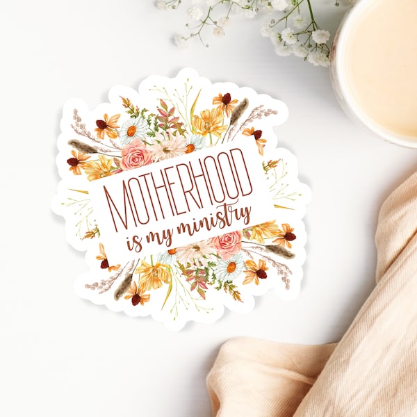 Motherhood is My Ministry Floral Sticker Wildflowers Roses Vinyl Sticker Laptop Decal Faith Sticker First Time Mom Gift Christian Stickers