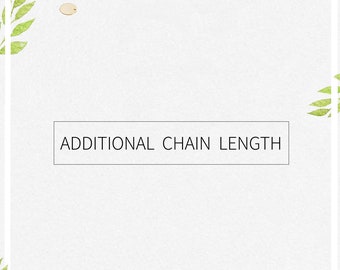 Custom Additional Chain Length