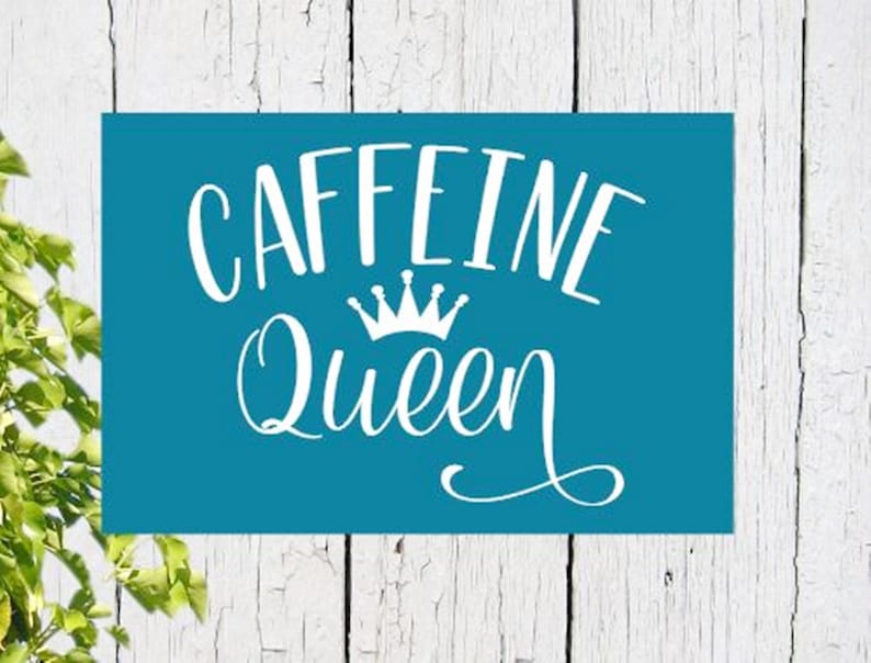 Caffeine Queen Hand painted Coffee funny wood sign Gift Exchange Wood Sign Gift for a coffee person