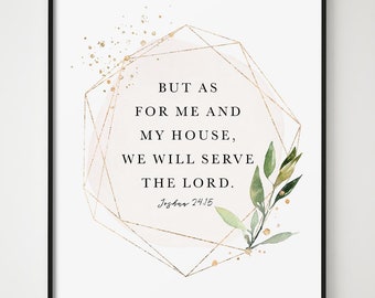 Joshua 24:15 Bible Verse Wall Art, Scripture Wall Art for your Christian Home Decor, But As For Me And My House, We Will Serve The Lord