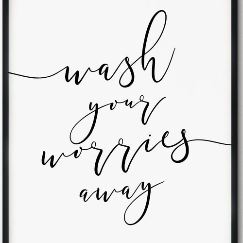 Wash Your Worries Away Printable. Bathroom Printable. Bathroom - Etsy