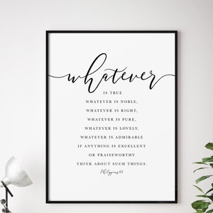 Whatever Is Philippians 4 8 NIV Bible Verse Quote, Scripture Wall Art, Christian Decor Artwork Print