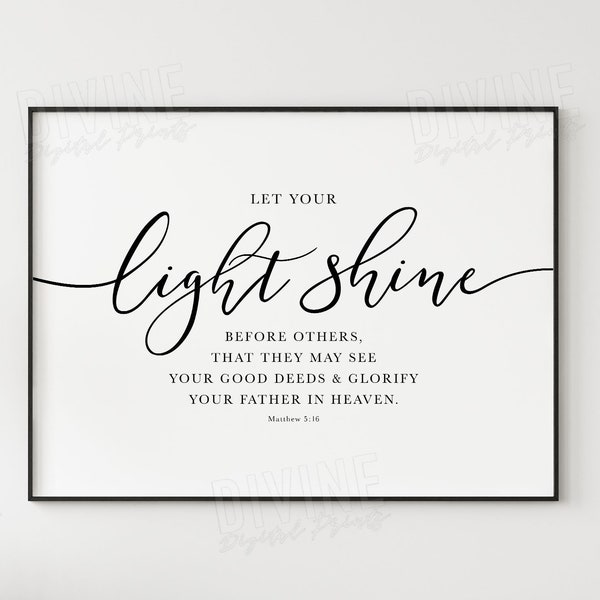 Let your Light Shine Quote, Matthew 5 16 Bible Verse Wall Art, Printable Artwork, NIV Scripture Decor