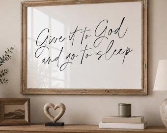 Give it to God and go to sleep sign, Bedroom christian wall decor, simple handwritten horizontal print