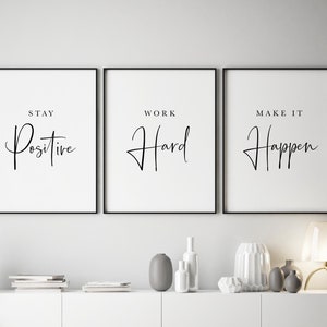 Office Decor Stay Positive, Inspirational Work Hard, Printable Motivational Wall Art, Set of 3 Artwork
