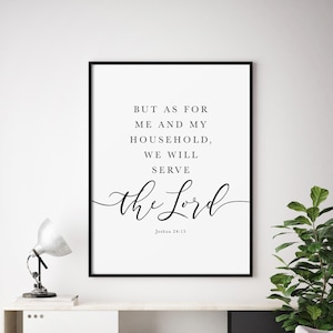 As for me and my household we will serve The Lord Quote, Joshua 24 15 Bible Verse Wall Art, Christian Decor, Printable Housewarming Gift