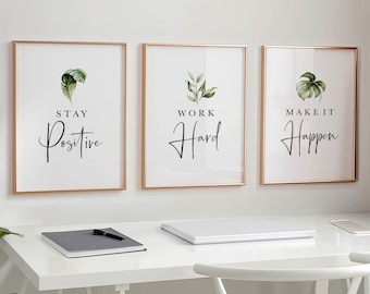 Office decor wall art, Stay positive work hard make it happen, Printable wall art set of 3, Inspirational Quote, Motivational Botanical Leaf