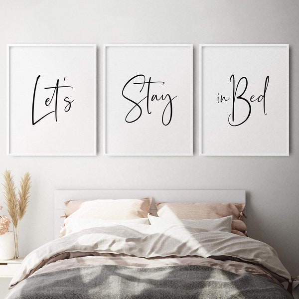 Lets Stay in Bed, Above Bedroom Quote Print Set of 3, Printable Wall Art, Minimalist Decor