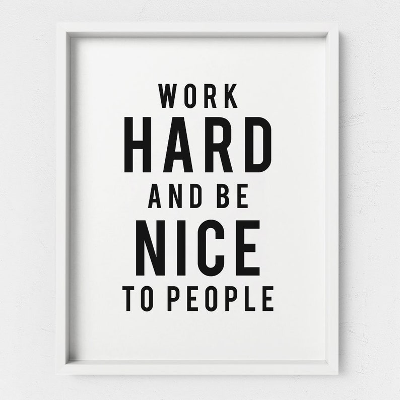 office decor print funny quote of work hard and be nice to etsy