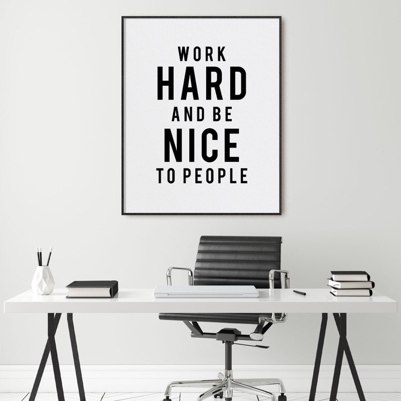 office decor print funny quote of work hard and be nice to etsy