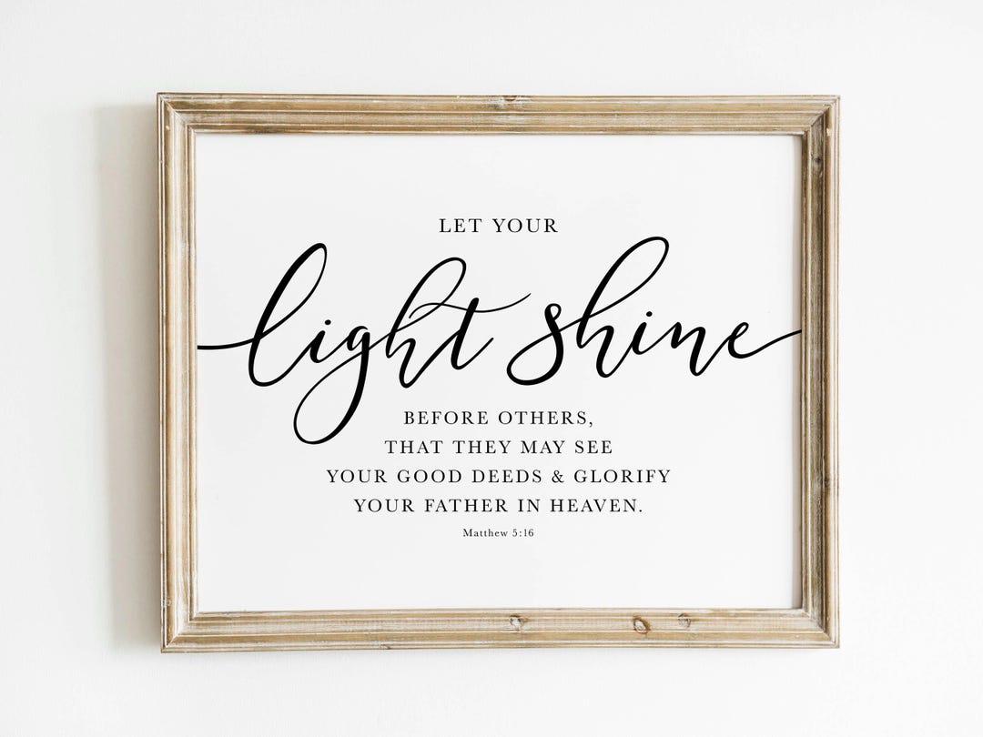 Let Your Light Shine Quote, Matthew 5 16 Bible Verse Wall Art ...