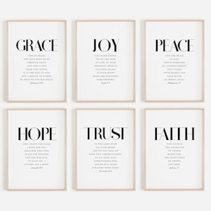 May include: Six printable wall art prints with a white background and black text. Each print features a different word: Grace, Joy, Peace, Hope, Trust, and Faith. Each word is accompanied by a Bible verse.