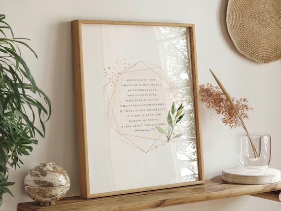 Philippians 4 8 ESV Bible Verse Quote, Scripture Wall Art for your Christian Decor, Whatever Is, Bible Artwork Print