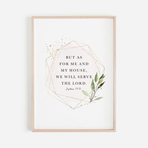 Joshua 24:15 Bible Verse Wall Art, Scripture Wall Art for your Christian Home Decor, But As For Me And My House, We Will Serve The Lord