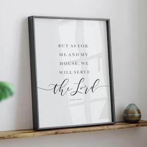 Bible Verse Wall Art Joshua 24:15 KJV But As For Me And My House, We Will Serve The Lord, Scripture Print Decor, Christian Housewarming Gift