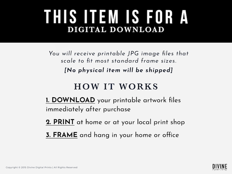May include: A digital download graphic with the text "THIS ITEM IS FOR A DIGITAL DOWNLOAD." Instructions are provided: Download, Print, and Frame. The image also states that no physical item will be shipped.