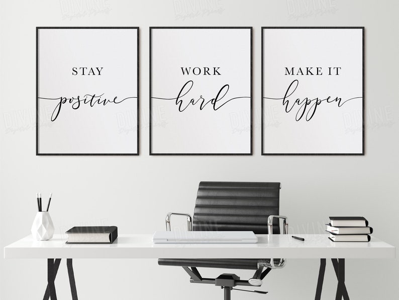 Stay Positive, Work Hard, Make it Happen, Motivational Set of 3 Printable for Office Decor, Office Wall Art, 