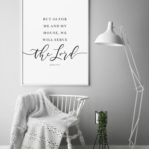 As for Me and My House We Will Serve the Lord Joshua 2415 Etsy