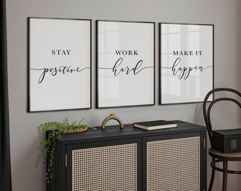 Stay Positive, Work Hard, Make it Happen, Motivational Set of 3 Printable for Office Decor, Office Wall Art,