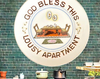 God Bless This Lousy Apartment vintage 1960s kitsch Japanese porcelain collectible hanging wall plate